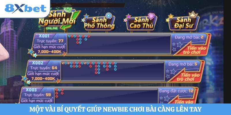 Một vài bí quyết giúp newbie chơi bài càng lên tay 