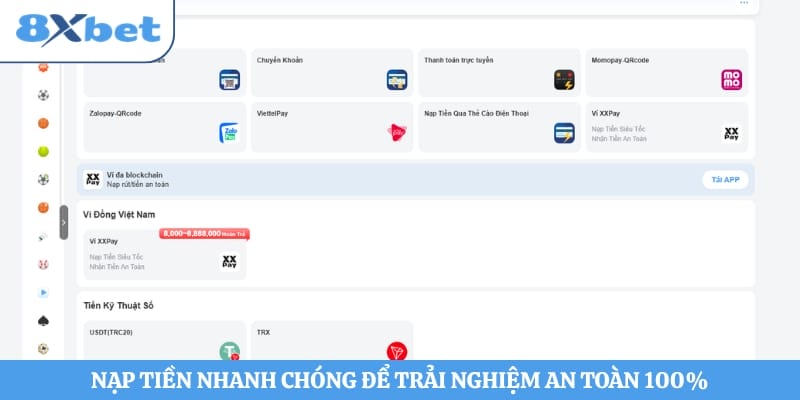 Nạp tiền nhanh chóng để trải nghiệm an toàn 100%