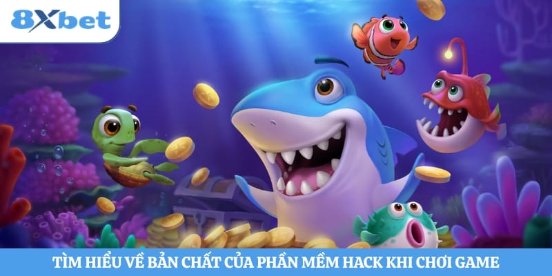 Tìm hiểu về bản chất của phần mềm hack khi chơi game